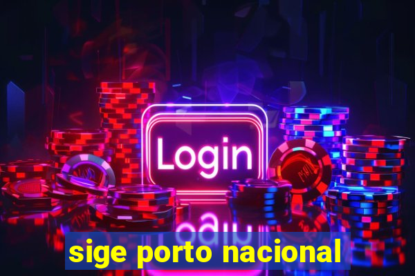 sige porto nacional